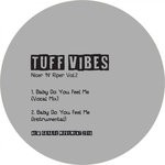 cover: Tuff Vibes - Baby Do You Feel Me