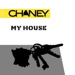 cover: Chaney - My House