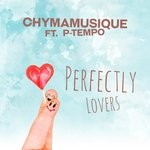 cover: Chymamusique|P Tempo - Perfectly Lovers