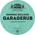 cover: Dominic Bullock - GarageRub