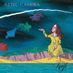 cover: Aztec Camera - Knife (Expanded)