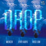 cover: Dirty Audio|Mercer|Reece Low - Drop