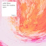 cover: Sable Blanc - Leave The Window Open