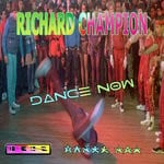 cover: Richard Champion - Dance Now