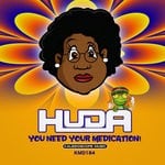 cover: Huda Hudia - You Need Your Medication