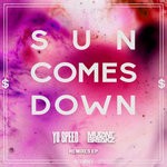 cover: Mutantbreakz|Yo Speed - Sun Comes Down (Remixes)