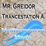 cover: Mr Greidor - Trancestation A