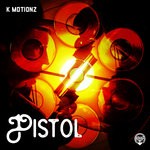 cover: K Motionz - Pistol