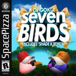 cover: Dj Goku - Seven Birds