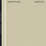 cover: Famous Eno - Music For Clubs