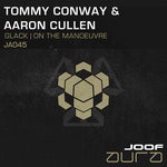 cover: Tommy Conway & Aaron Cullen - Glack/On The Manoeuvre