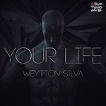 cover: Weytton Silva - Your Life