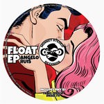 cover: Angelo Ruis - Float EP