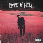 cover: Phora - Love Is Hell (Explicit)