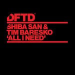 cover: Shiba San|Tim Baresko - All I Need