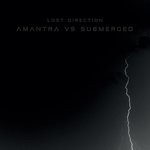 cover: Amantra|Submerged - Lost Direction