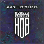 cover: Ayarez - Let You Go