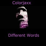 cover: Colorjaxx - Different Words