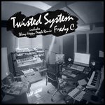 cover: Fredy C - Twisted System