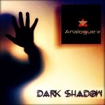 cover: Analogue-x - Dark Shadow