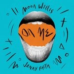 cover: Jenay Faith|Moon Willis - On Me (Explicit)