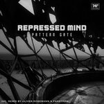 cover: Repressed Mind - Pattern Gate