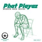 cover: Phat Playaz - Broken Man Inside