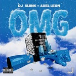 cover: Axel Leon|Dj Sliink - OMG