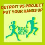 cover: Detroit 95 Project - Put Your Hands Up