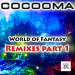 cover: Cocooma - World Of Fantasy (Remixes Part 1)