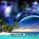 cover: Outer Signal - Tropical Mode