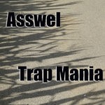 cover: Asswel - Trap Mania