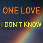 cover: One Love - I Don't Know