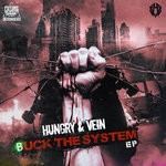 cover: Hungry & Vein - Buck The System EP