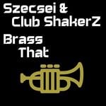 cover: Szecsei & Club Shakerz - Brass That