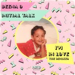 cover: Deena O|Initial Talk - I'm In Love (The Remixes)