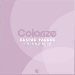 cover: Kaspar Tasane - Triennium EP