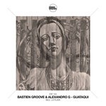 cover: Bastien Groove & Alexandro G - Guataqui