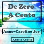 cover: Anne-caroline Joy - Da Zero A Cento