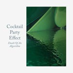 cover: Cocktail Party Effect - Death Of An Algorithm