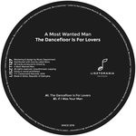 cover: A Most Wanted Man - The Dancefloor Is For Lovers