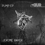 cover: Jerome Baker - Pump EP