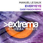 cover: Manuel Le Saux - Everyeye (Casey Rasch Remix)