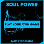 cover: Soul Power - Play Your Own Game