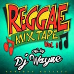 cover: Various|Dj Wayne - Reggae Mixtape Vol 1 Mixed By DJ Wayne