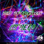 cover: Ed Breaks - Let Me Go