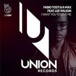 cover: Fabio Tosti|K-max - I Want You To Love Me (feat Lee Wilson)