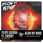 cover: Cherry|Filipe Guerra - Blow My Mind (Remixes)