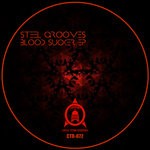 cover: Steel Grooves - Bloodsucker EP