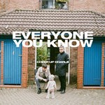 cover: Everyone You Know - Cheer Up Charlie EP